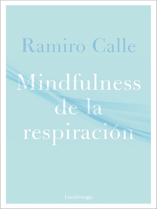 Title details for Mindfulness de la respiración by Ramiro Calle - Available